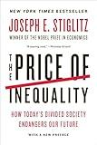 The Price of Inequality: How Today's Divided Society Endangers Our Future