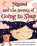 Naomi and the Secrets of Going to Sleep (Kids and Parents Overcoming Night time fears)