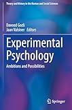 Experimental Psychology: Ambitions and Possibilities (Theory and History in the Human and Social Sciences)