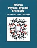 Modern Physical Organic Chemistry