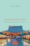 Japanese Culture: The Religious and Philosophical Foundations