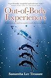 Out-of-Body Experiences: Explorations and Encounters on the Astral Plane