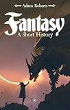 Fantasy: A Short History
