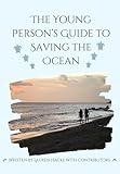 The Young Person’s Guide to Saving the Ocean