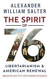 The Spirit of ’76: Libertarianism and American Renewal