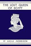 The Lost Queen of Egypt