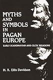 Myths and Symbols in Pagan Europe: Early Scandinavian and Celtic Religions