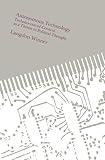Autonomous Technology: Technics-out-of-Control as a Theme in Political Thought