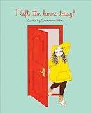 I Left the House Today!: Comics