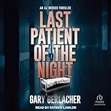 Last Patient of the Night: AJ Docker Medical Thriller, Book 1