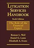 Litigation Services Handbook: The Role of the Financial Expert