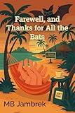 Farewell, and Thanks for All the Bats (Airotica - Tales of Pasion Book 3)