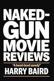 NAKED-GUN 2025 MOVIE REVIEW "A Bare-Faced Comedy"