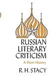 Russian Literary Criticism: A Short History