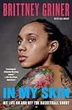 In My Skin: My Life On and Off the Basketball Court