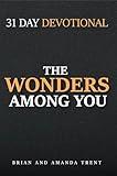 The Wonders Among You: 31 Day Devotional