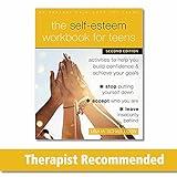 The Self-Esteem Workbook for Teens: Activities to Help You Build Confidence and Achieve Your Goals