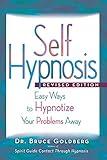 Self-Hypnosis: Easy Ways to Hypnotize Your problems Away