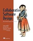 Collaborative Software Design: How to facilitate domain modeling decisions