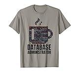 Database data sql programmer Administration T-Shirt