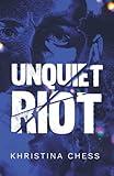 Unquiet Riot