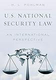 U.S. National Security Law: An International Perspective