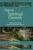 Stages of Spiritual Growth: Resolving the Tension between Self-Expresson and Submission to Divine Will