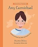 Amy Carmichael: The Brown-Eyed Girl Who Learned to Pray (Inspiring illustrated children's biography of Christian female missionary in Asia. Beautiful ... gift for kids 4-7) (Do Great Things for God)