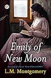 Emily of New Moon (Illustrated Edition)