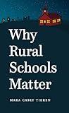 Why Rural Schools Matter