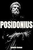 Posidonius: A Short Philosopher Biography (Stoicism History Book 12)