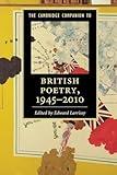 The Cambridge Companion to British Poetry, 1945–2010 (Cambridge Companions to Literature)