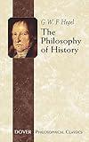 The Philosophy of History (Dover Philosophical Classics)