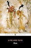 Li Po and Tu Fu: Poems Selected and Translated with an Introduction and Notes (Penguin Classics)