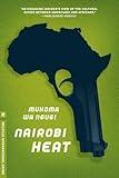 Nairobi Heat (Melville International Crime)