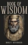 The Book of Wisdom: The Wisdom of Solomon