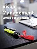 Visual Management - Simple but Sophisticated
