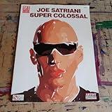 Joe Satriani - Super Colossal