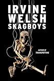 Skagboys (Mark Renton series Book 1)
