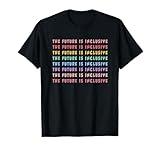The Future Is Inclusive Special Education Teacher T-Shirt for Men Women