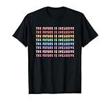 The Future Is Inclusive Special Education Teacher T-Shirt