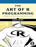 The Art of R Programming: A Tour of Statistical Software Design