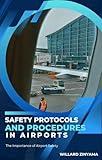Safety Protocols and Procedures in Airports (Air Travel Safety)