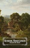 School Education (The Home Education Series - Illustrated)