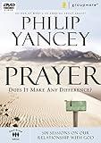 Prayer: Does it Make Any Difference? - Six Sessions on Our Relationship With God