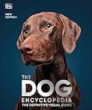 The Dog Encyclopedia (DK Pet Encyclopedias)