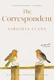 The Correspondent: A Novel