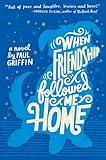 When Friendship Followed Me Home