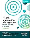 Health Information Management: Concepts, Principles, and Practice, 6th Edition