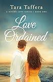 Love Ordained: A Contemporary Christian Fiction Novel of Loss, Family, Faith and Love (A Divine Love Book 1)